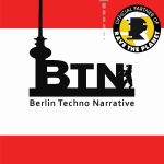 Berlin Techno Narrative , parlons de …